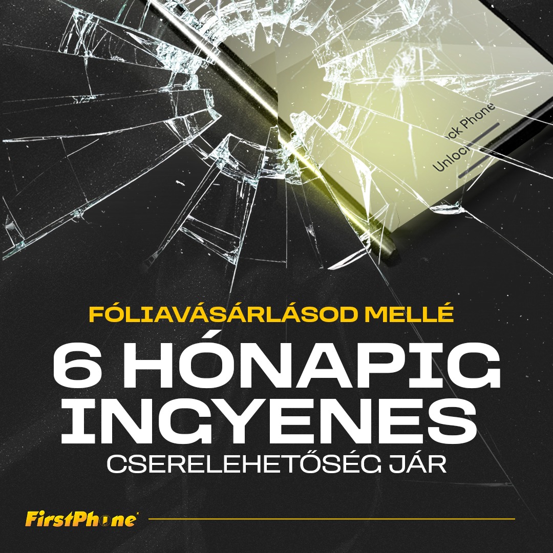 📱 Jumătate de an de înlocuire gratuită a foliei cu FirstKártya! 🛡️