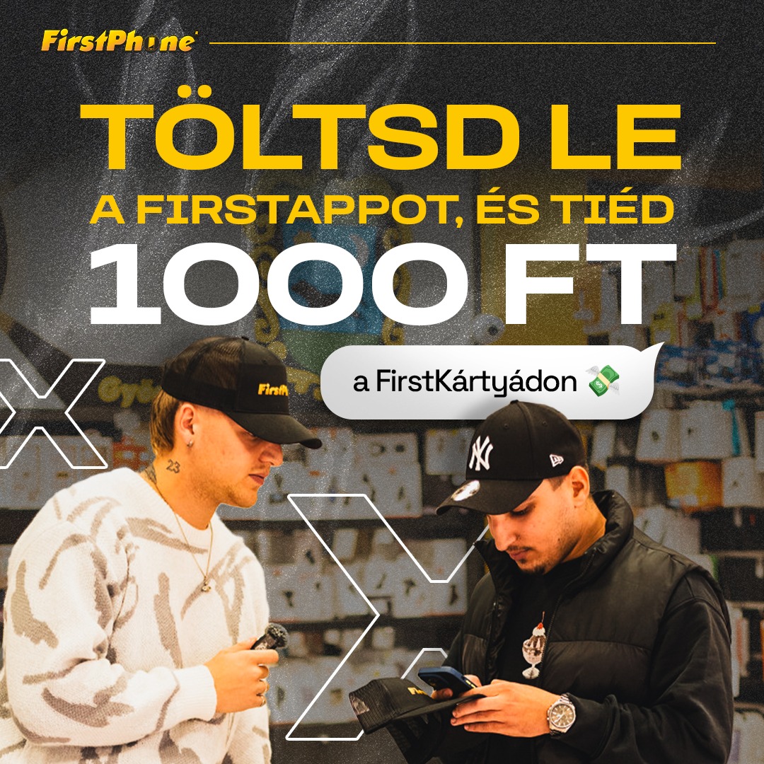 Descarcă FirstApp și primește 1000 Ft!
